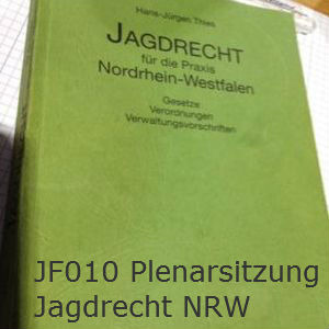 Plenarsitzung Jagdrecht NRW